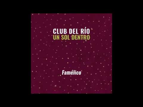 Famélico - Club del Río