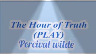 Plus Two English :SR 3 - The hour of Truth