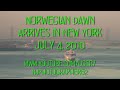 Norwegian Dawn Arrives In New York (July 4, 2010)