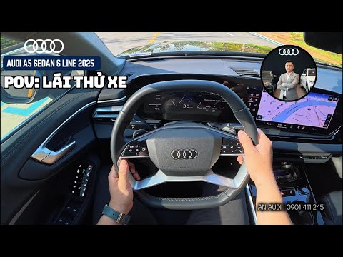 2025 AUDI A5 SEDAN S LINE | POV Lái thử xe #audia5