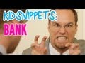 Video: Kid Snippets: Bank