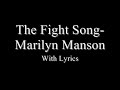 The Fight Song-Marilyn Manson With Lyrics!