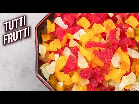 How To Make Tutti Frutti In 30 Minutes | Homemade Tutti Frutti | Best Candied Fruit Recipe – Bhumika