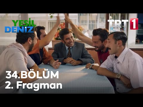 Yeşil Deniz 34. Bölüm 2. Fragmanı                                                                                                                                                                                                                         