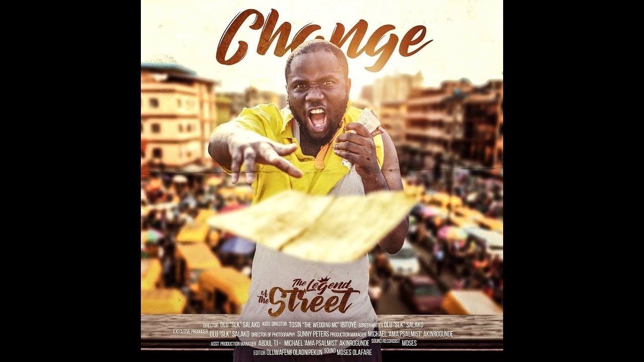Change: The Legend of the Street (written, directed and produced by  SLK)
