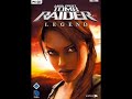 Tomb Raider Legend Main Theme Tomb Raider Legend Main Theme
