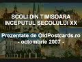 Scoli din Timişoara/Temesvár Old Postcards, partea 1