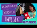 When Will I Be Ready? When Should I Have Sex?