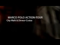 MARCO POLO ACTION-TOUR 2009 - City Walk & Dinner-Cruise