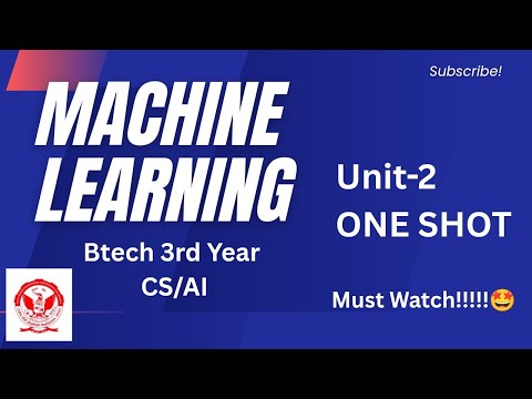 Unit-2 of Machine Learning ✅ | One Shot | Covered All Important Topics | RGPV | Btech 3rd year | 