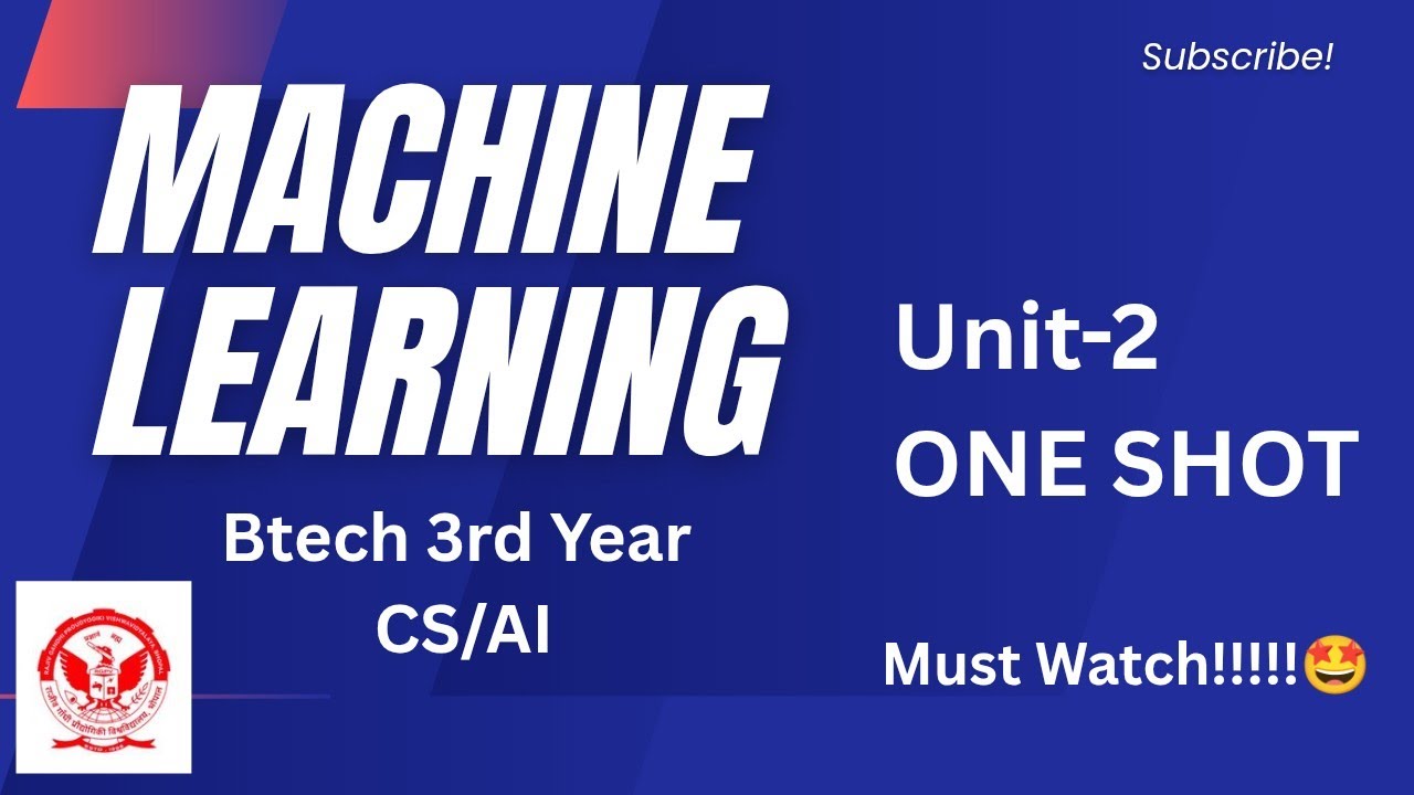 Unit-2 of Machine Learning ✅ | One Shot | Covered All Important Topics | RGPV | Btech 3rd year | 