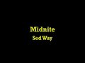 Midnite- Sed Way