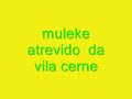 meu jeito muleke de ser