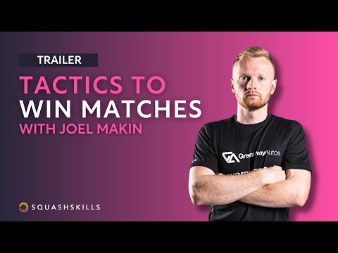 Squash Coaching: Tactics To Win Matches - With Joel Makin | Trailer