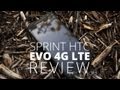 HTC EVO 4G LTE Review - Almost the Best