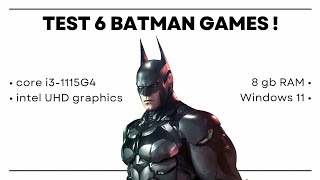 Tes 6 seri game Batman • core i3-1115G4 + intel UHD graphics + 8 gb RAM game test