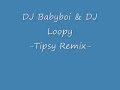 DJ Babyboi - Tipsy Remix