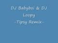 DJ Babyboi - Tipsy Remix