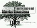 Planificando La Libertad Financiera - 1/11