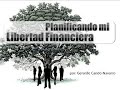 Planificando La Libertad Financiera - 1/11