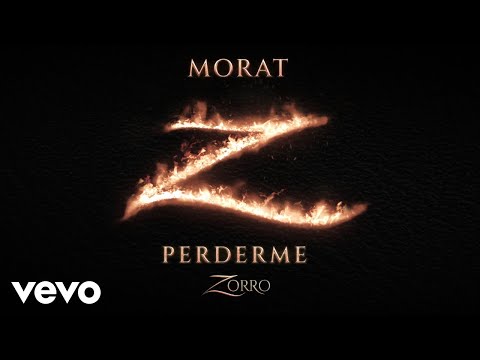 Morat “Perderme (Banda sonoro serie “Zorro”)