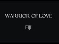 Fiji - warrior of love remix