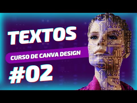 Curso de Canva Design 2024 | Texto #02