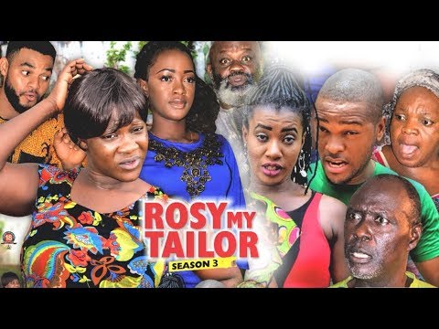 ROSY MY TAILOR 3 (MERCY JOHNSON) - 2017 LATEST NIGERIAN NOLLYWOOD MOVIES