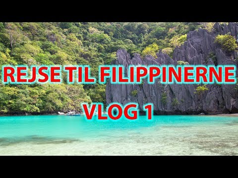14 TIMERS REJSE TIL FILIPPINERNE - REJSE VLOG 1