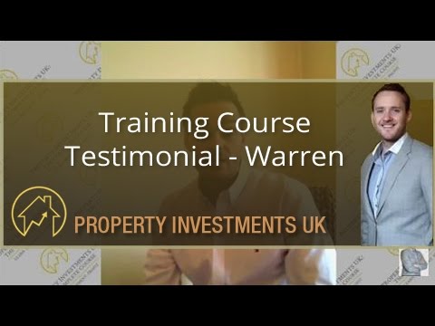 Property Investments UK Training Course – Testimonials – Warren