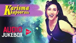 Karisma Kapoor Hits - Audio Jukebox  Full Songs No