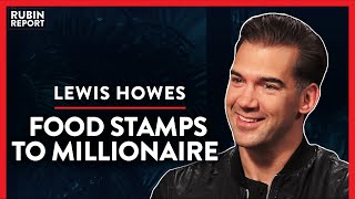 I Pulled Myself Out Of Poverty When Handouts Stopped (Pt. 1)| Lewis Howes | LIFESTYLE | Rubin Report