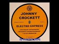 Johnny Crockett - Electro Express (Hi-Tacks Fleischmann Mix)
