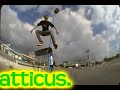 atticus(RAMP SLOW MO FAIL)