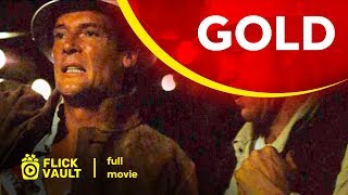 Gold  Full Movie  Flick Vault