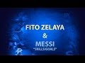 Rodolfo Fito Zelaya And Messi Skills/Goals