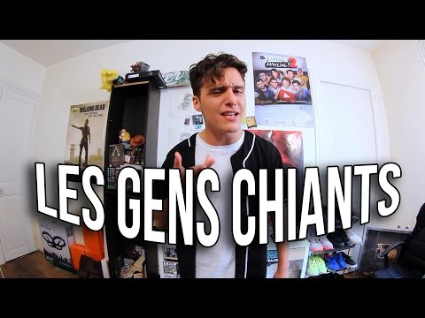LES GENS CHIANTS