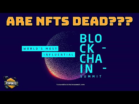 Business of Esports – Podcast #309 (Video): Are NFTs Dead? Future Blockchain Summit 2022 Live