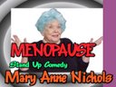Poster Girl For Menopause: Mary Anne Nichols: Comedian