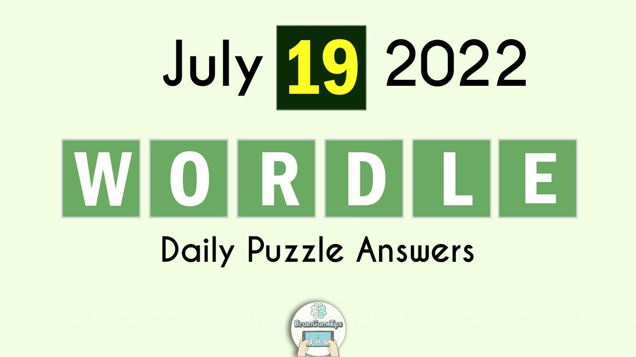 📱Today’s Wordle Answer for July 19th, 2022 ️Puzzle 395 Hints, Clues