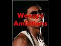 weezys ambition weezys ambition