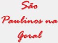 são paulinos na geral