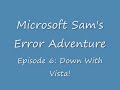 Microsoft Sam's Error Adventure Episode 06