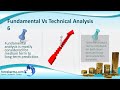 Click here to watch this video Fundamental Vs Technical Analysis