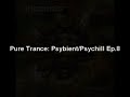 Pure Trance: Psybient/Psychill *SPECIAL* Ep.8