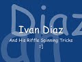 Ivan Diaz: Riffle Spinning Moves =]