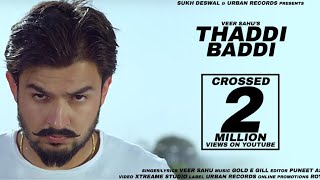 Thaddi Baddi  (Official Video)  Veer Sahu  New Har