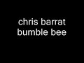 chris barrat bumble bee chris barrat bumble bee