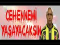 Cehennmi Yaşayacaksınız...15.Hafta 2007-2008 Fenerbahçe-Galatasaray