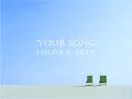 Click here to watch this video YOUR SONG / FESONE & AKTK